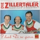 Die Zillertaler / Zillertaler Jodlertrio - I Hab Di So Gern