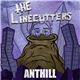 The Linecutters - Anthill
