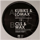 Kubiks & Lomax / CLS & Wax - Find A Way / Ransom Rhodes