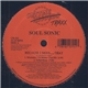 Soul Sonic - Because I Need...... That