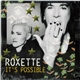 Roxette - It's Possible