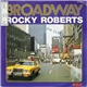 Rocky Roberts - Broadway