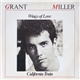 Grant Miller - Wings Of Love / California Train