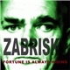 Zabrisky - Fortune Is Always Hiding