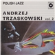 Andrzej Trzaskowski - Polish Jazz Vol. 2