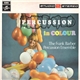 The Frank Barber Percussion Ensemble - Percussion In Colour