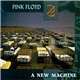 Pink Floyd - A New Machine