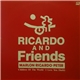 Ricardo - Ricardo And Friends