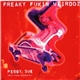 Freaky Fukin Weirdoz - Killer / Peggy Sue