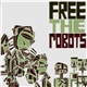 Free The Robots - Free The Robots