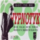 Hypnotyk - Got To Be