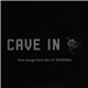 Cave In - Four Songs From The LP Antenna.