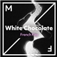 White Chocolate - French Kiss