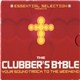 Various - Essential Selection presents The Clubber's Bible