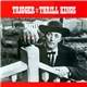 Trigger And The Thrill Kings - Trigger And The Thrill Kings
