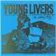 Young Livers - I'm Infected
