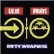 Killer Dwarfs - Dirty Weapons