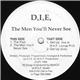 D.I.E. - The Men You'll Never See