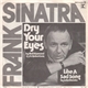Frank Sinatra - Dry Your Eyes
